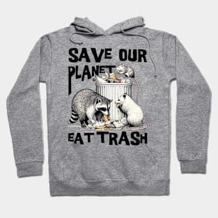 Funny Save Our Planet Eat Trash Rat, Possum and Racoon Hoodie